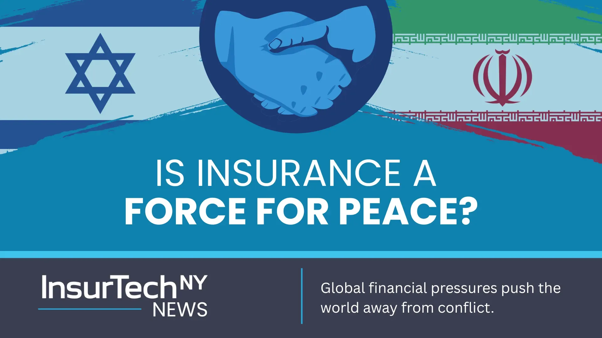 Insurance a force for peace - insurtech ny news