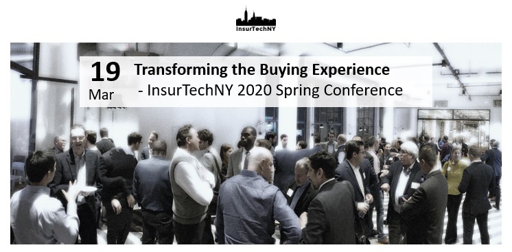 InsurTech NY Spring 2020 Conference: Transforming the Buying Experience