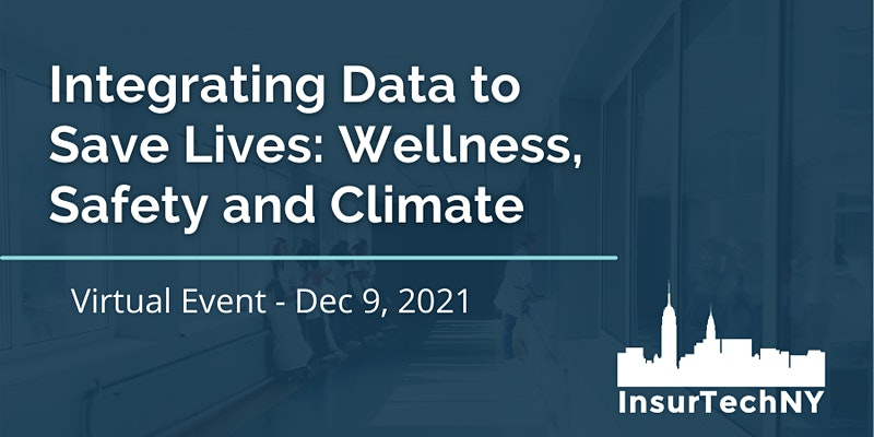 Integrating Data to Save Lives – Wellness, Safety and Climate