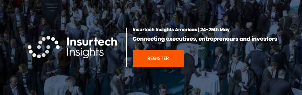 INSURTECH INSIGHTS AMERICAS IS BACK