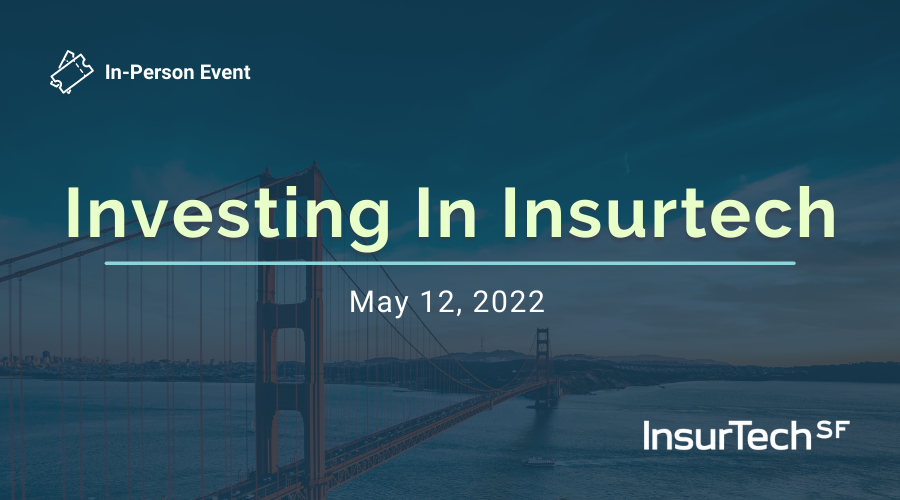Investing in Insurtech (San Francisco)