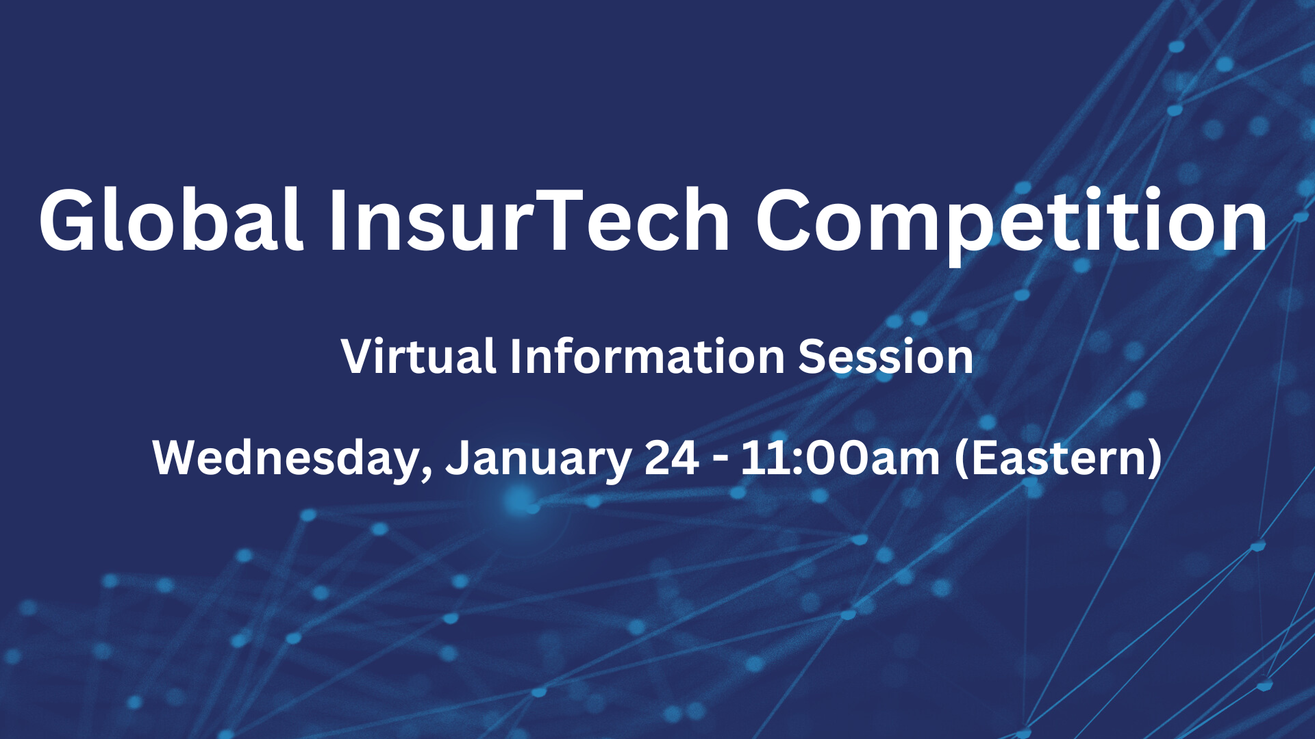 Global InsurTech Startup Competition Information Session