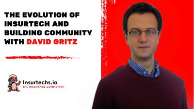 insurtechs io podcast david gritz evolution of insurtech