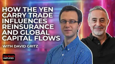 How the Yen Carry Trade Influenes Reinsurances and Global Capital Flows